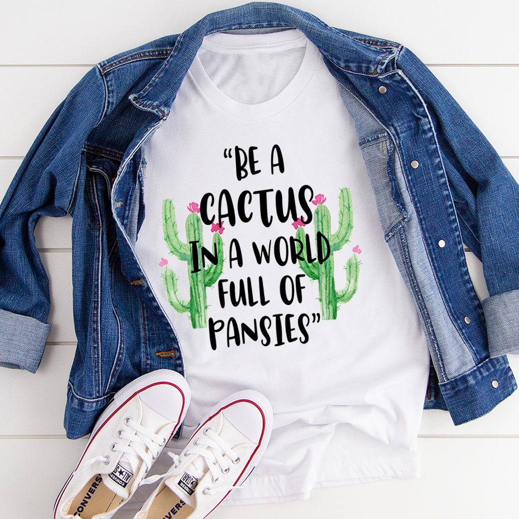 Be a Cactus T-Shirt image 0