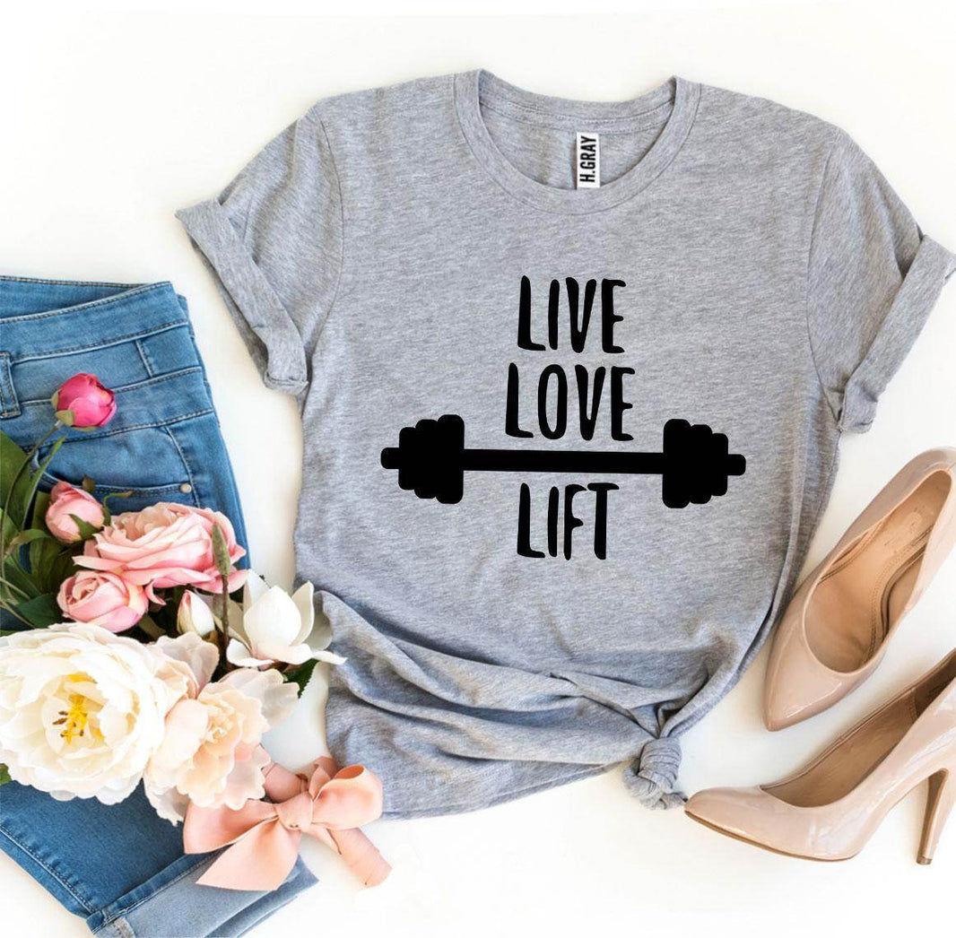 Live Love Lift T-Shirt Gym Workout Unisex - My Store