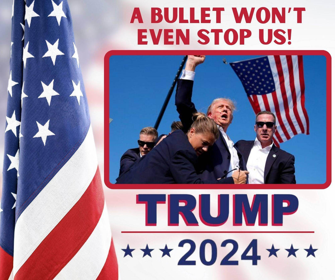 Trump 2024 Even a Bullet Won't Stop us Tumbler 20oz - My Store