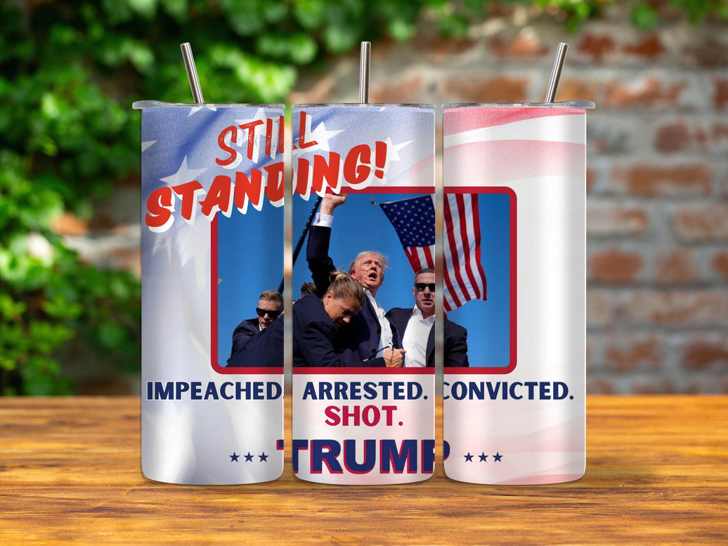 Trump 2024 Still Standing Tumbler 20oz - My Store