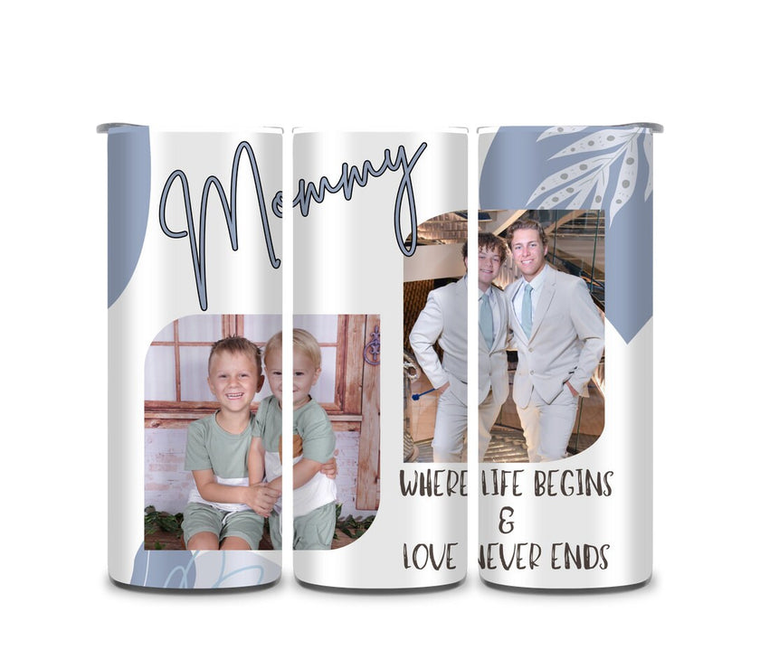 Where Life Begins and Love Never Ends 20 oz Tumbler-Personalize with Name and 2 Pictures | Mom | Dad - My Store