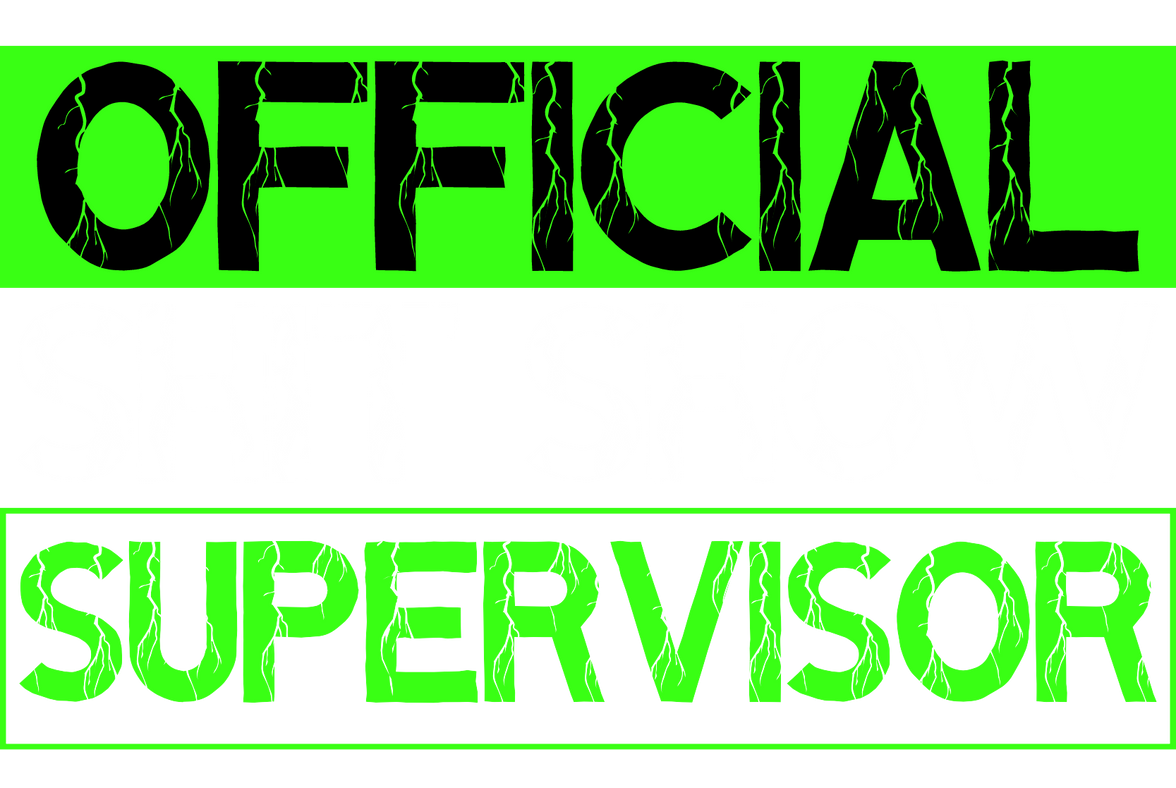 Official Shit Show Supervisor T-Shirt | Funny Shirt image 4