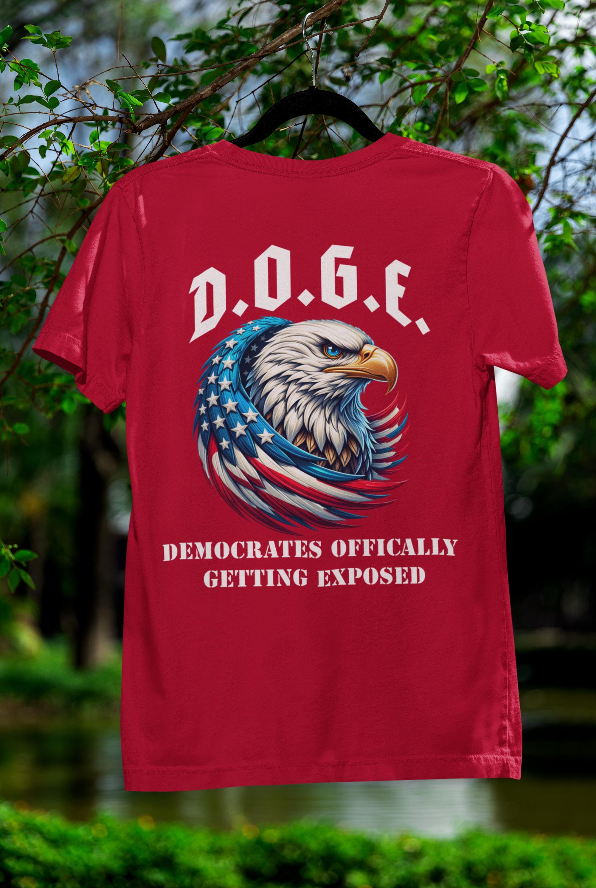 DOGE - Democrats Officially Getting Exposed - Unisex Shirt - My Store