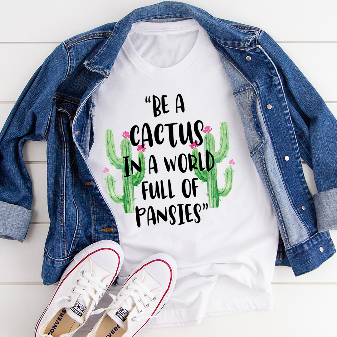 Be a Cactus T-Shirt image 0