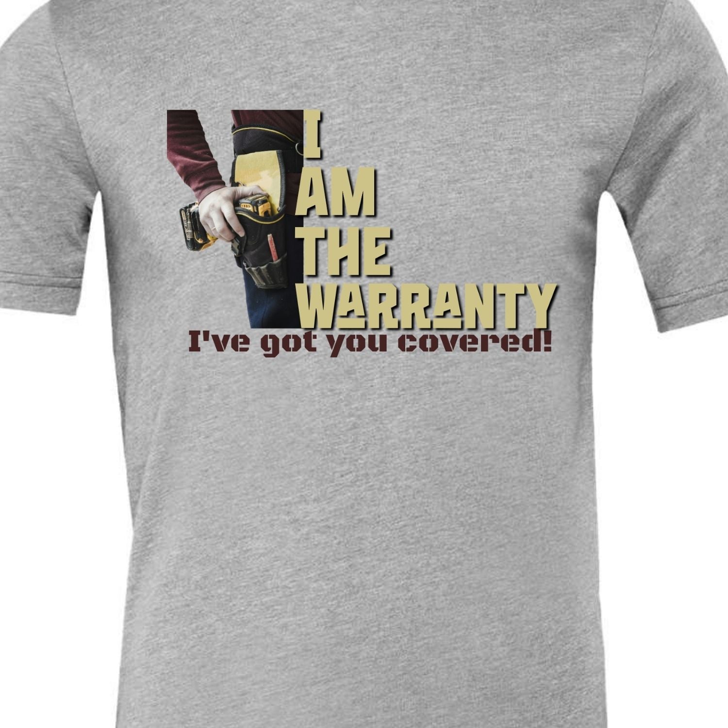 I am the Warranty - I've Got You Covered - Funny Men's shirt - Mechanic - Gift for Dad