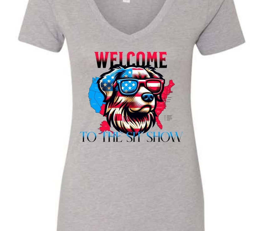 Welcome to the Sit Show - USA Pride - 4th of July - Patriotic - Dog Lovers
