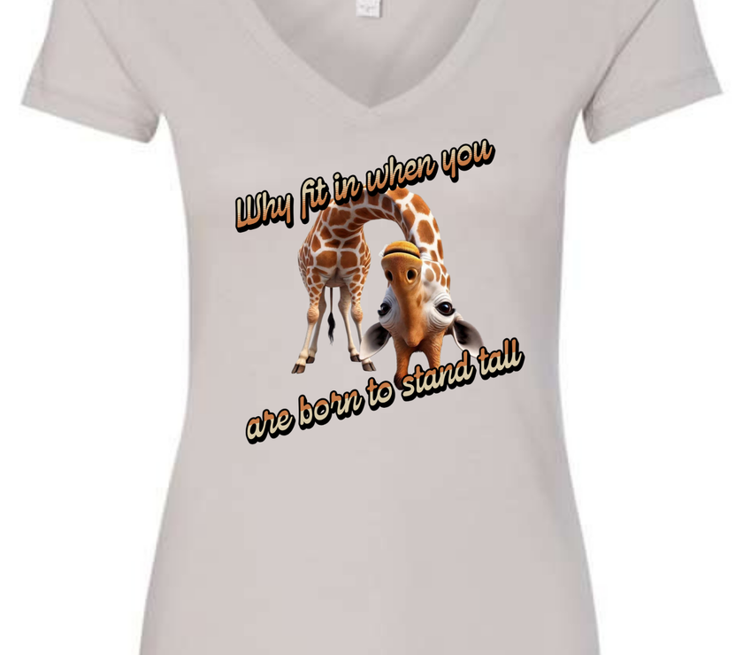 Why Fit in When You Are Born to Stand Tall - Giraffe lovers shirt - Women's V-Neck T-Shirt