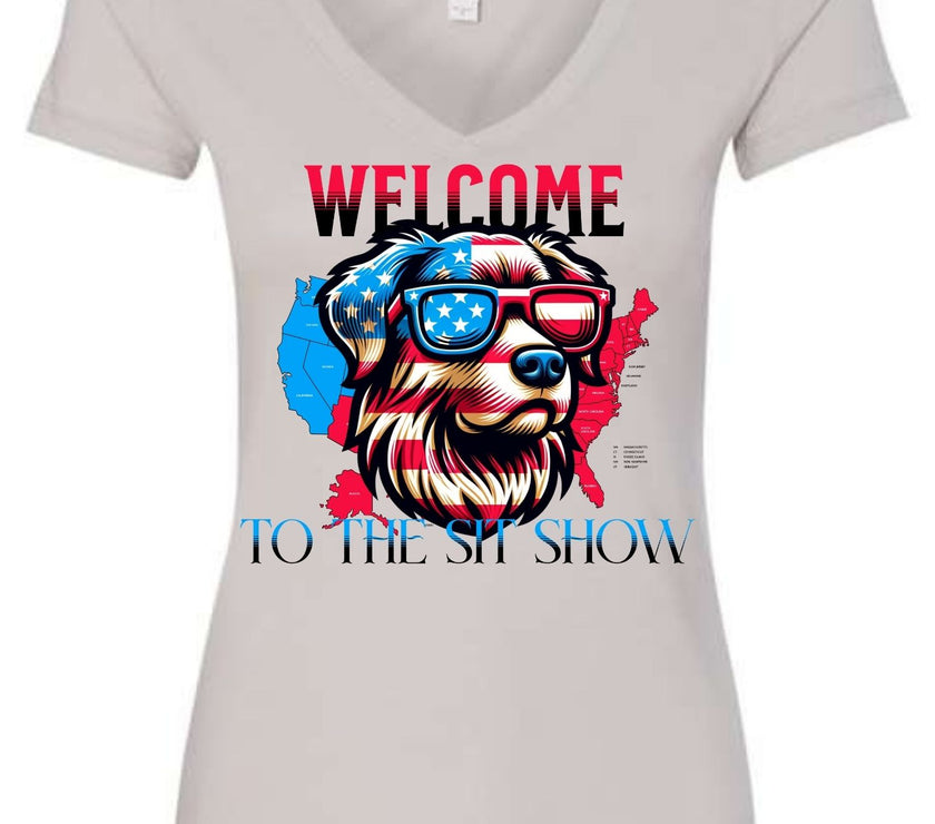 Welcome to the Sit Show - USA Pride - 4th of July - Patriotic - Dog Lovers