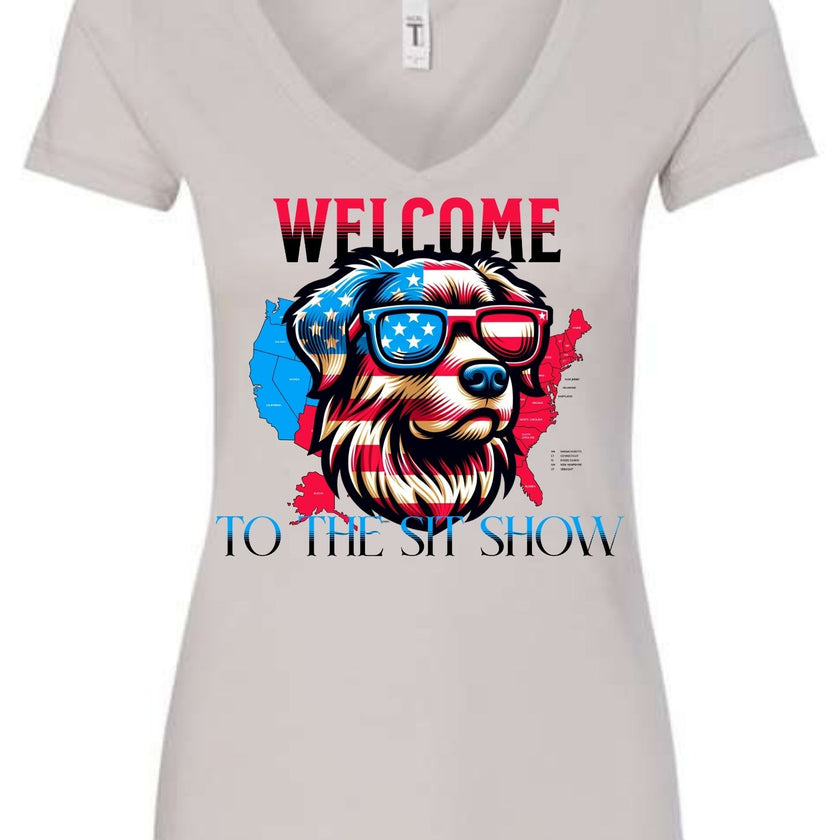 Welcome to the Sit Show - USA Pride - 4th of July - Patriotic - Dog Lovers