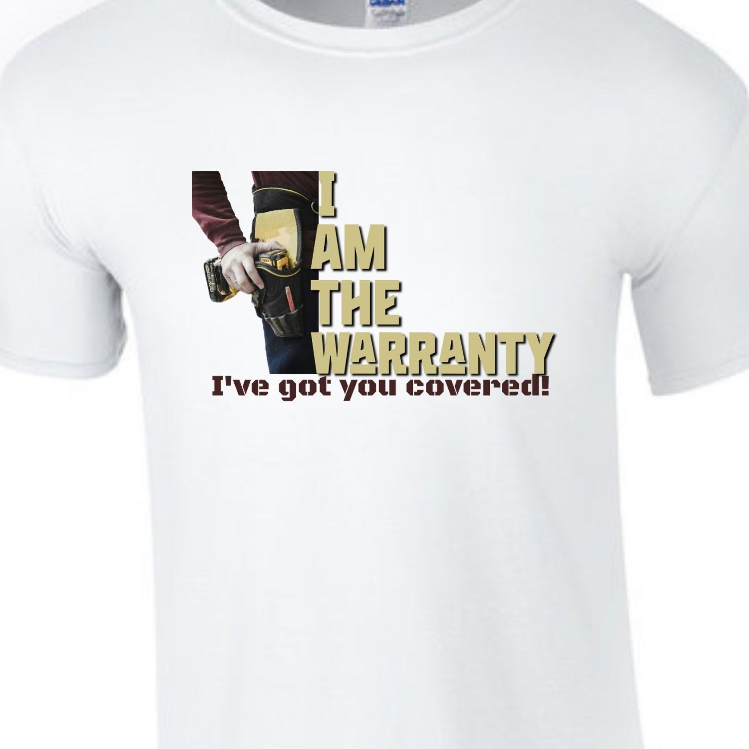 I am the Warranty - I've Got You Covered - Funny Men's shirt - Mechanic - Gift for Dad