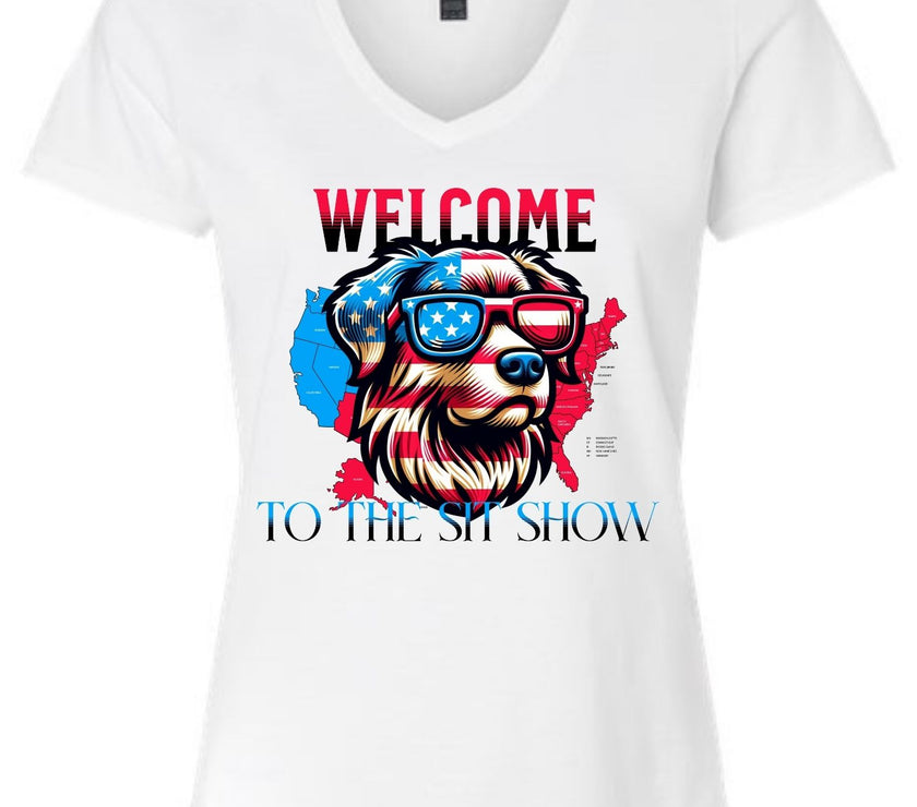Welcome to the Sit Show - USA Pride - 4th of July - Patriotic - Dog Lovers