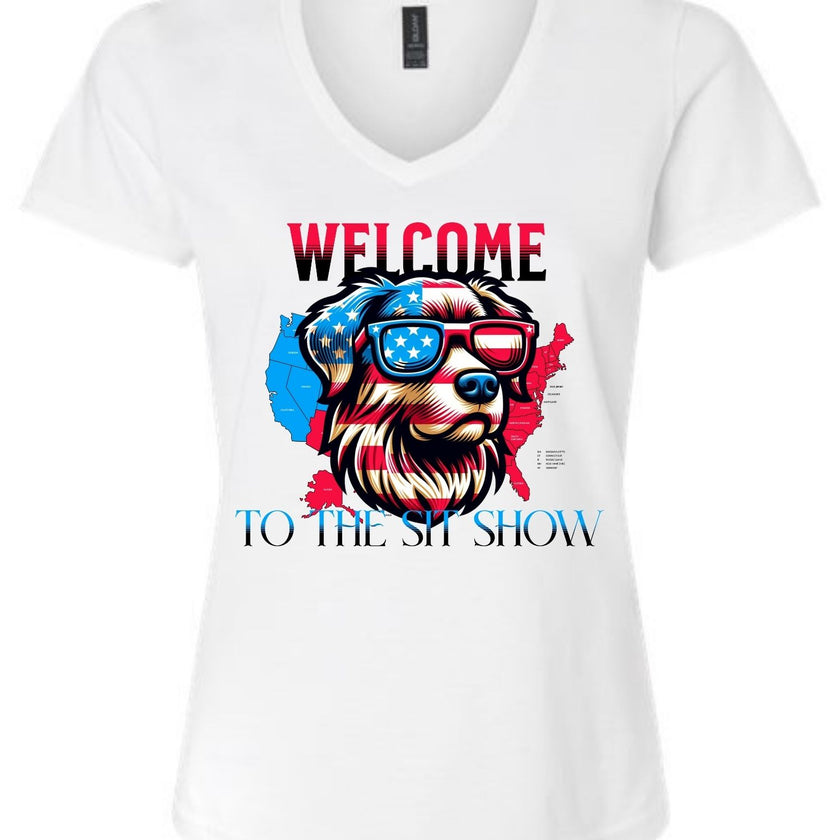Welcome to the Sit Show - USA Pride - 4th of July - Patriotic - Dog Lovers