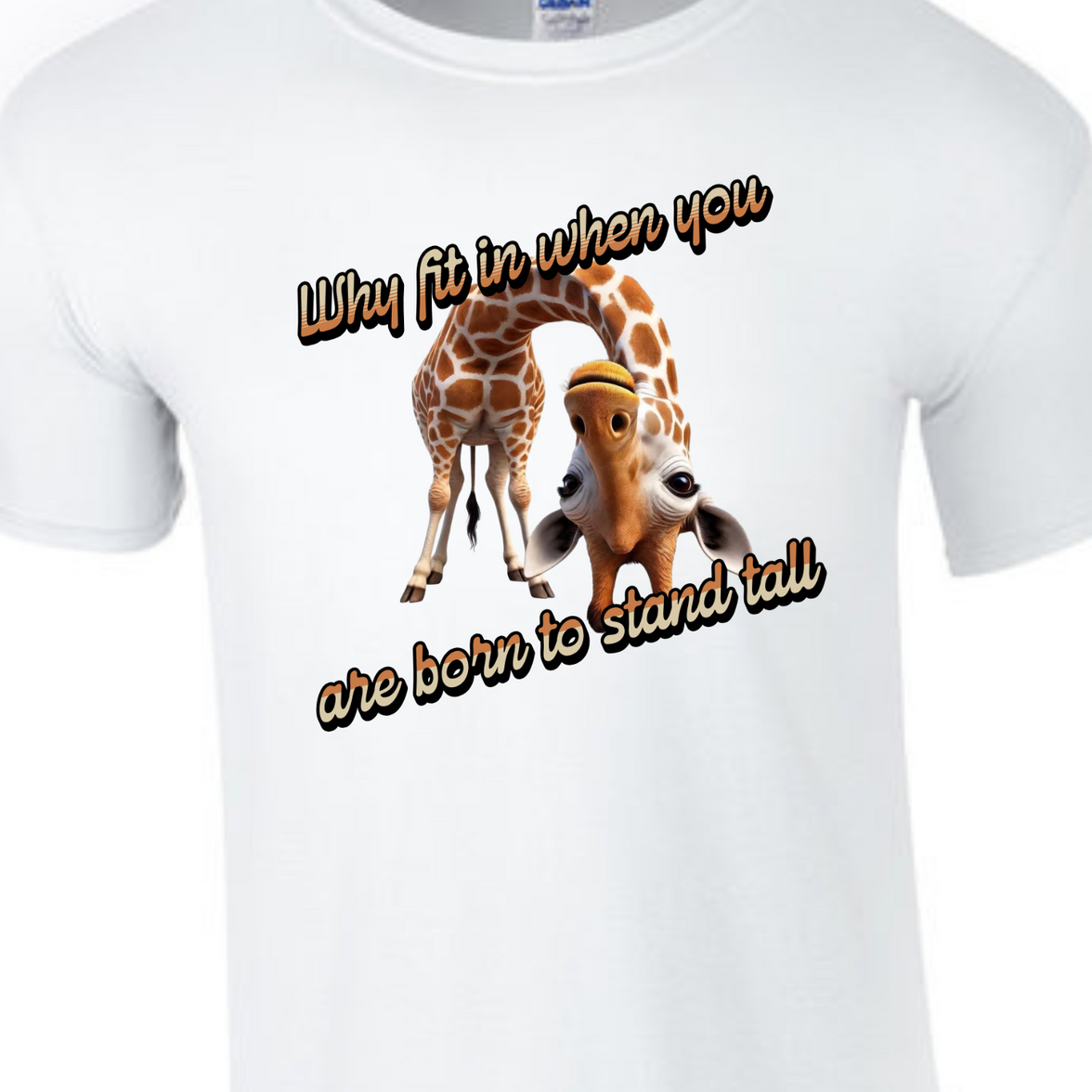 Why Fit in When You Are Born to Stand Tall - Giraffe lovers shirt Unisex T-Shirt - Crew Neck