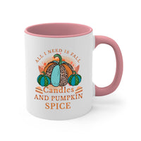 All I Need Is Fall Candles And Pumpkin Spice - fall-Mug / Cup - My Store