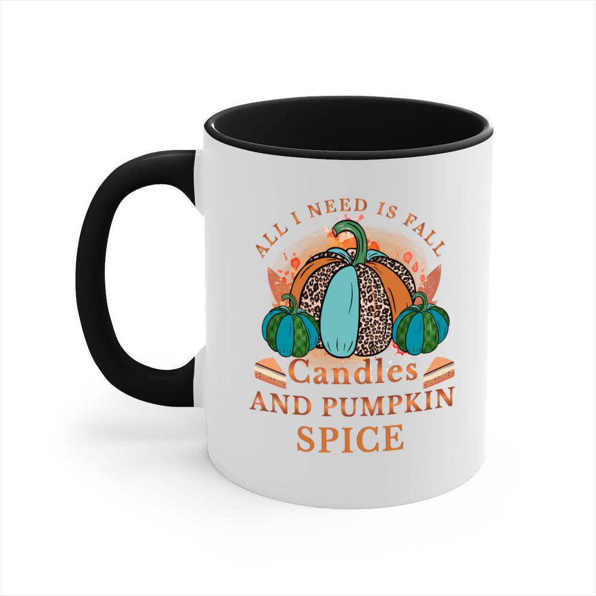 All I Need Is Fall Candles And Pumpkin Spice - fall-Mug / Cup - My Store