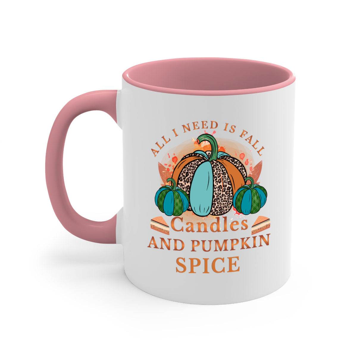 All I Need Is Fall Candles And Pumpkin Spice - fall-Mug / Cup - My Store