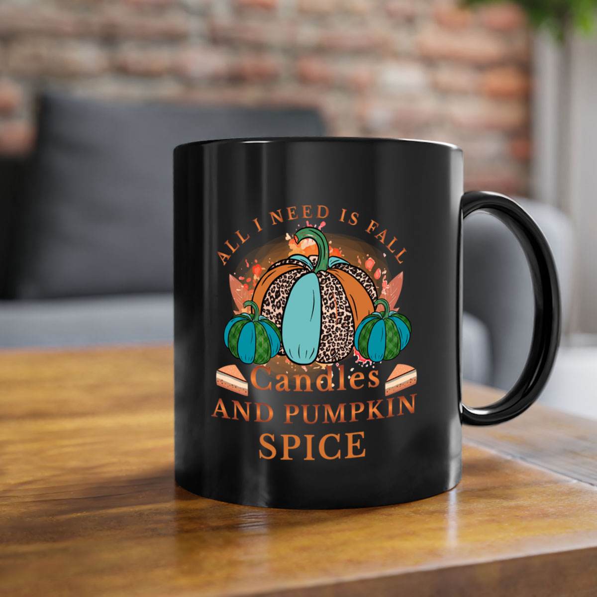 All I Need Is Fall Candles And Pumpkin Spice - fall-Mug / Cup - My Store