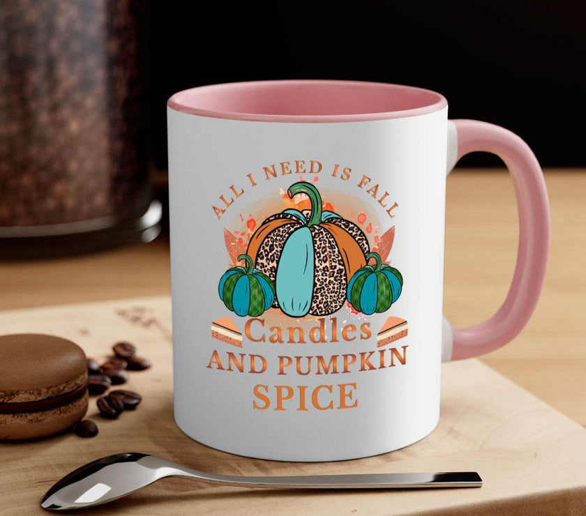 All I Need Is Fall Candles And Pumpkin Spice - fall-Mug / Cup - My Store