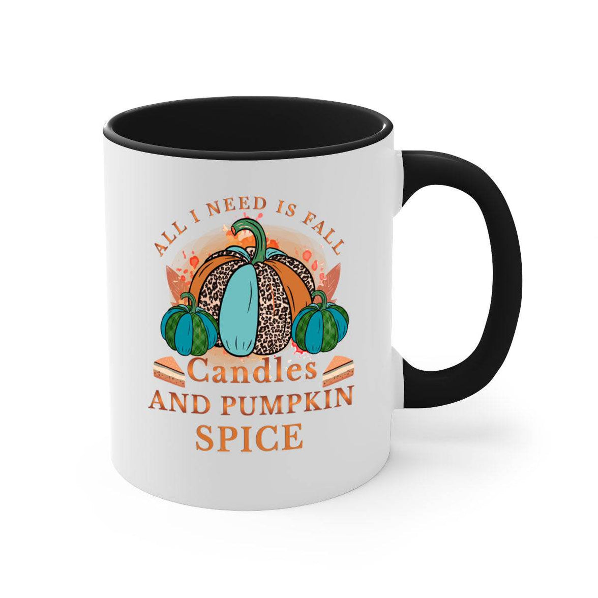 All I Need Is Fall Candles And Pumpkin Spice - fall-Mug / Cup - My Store