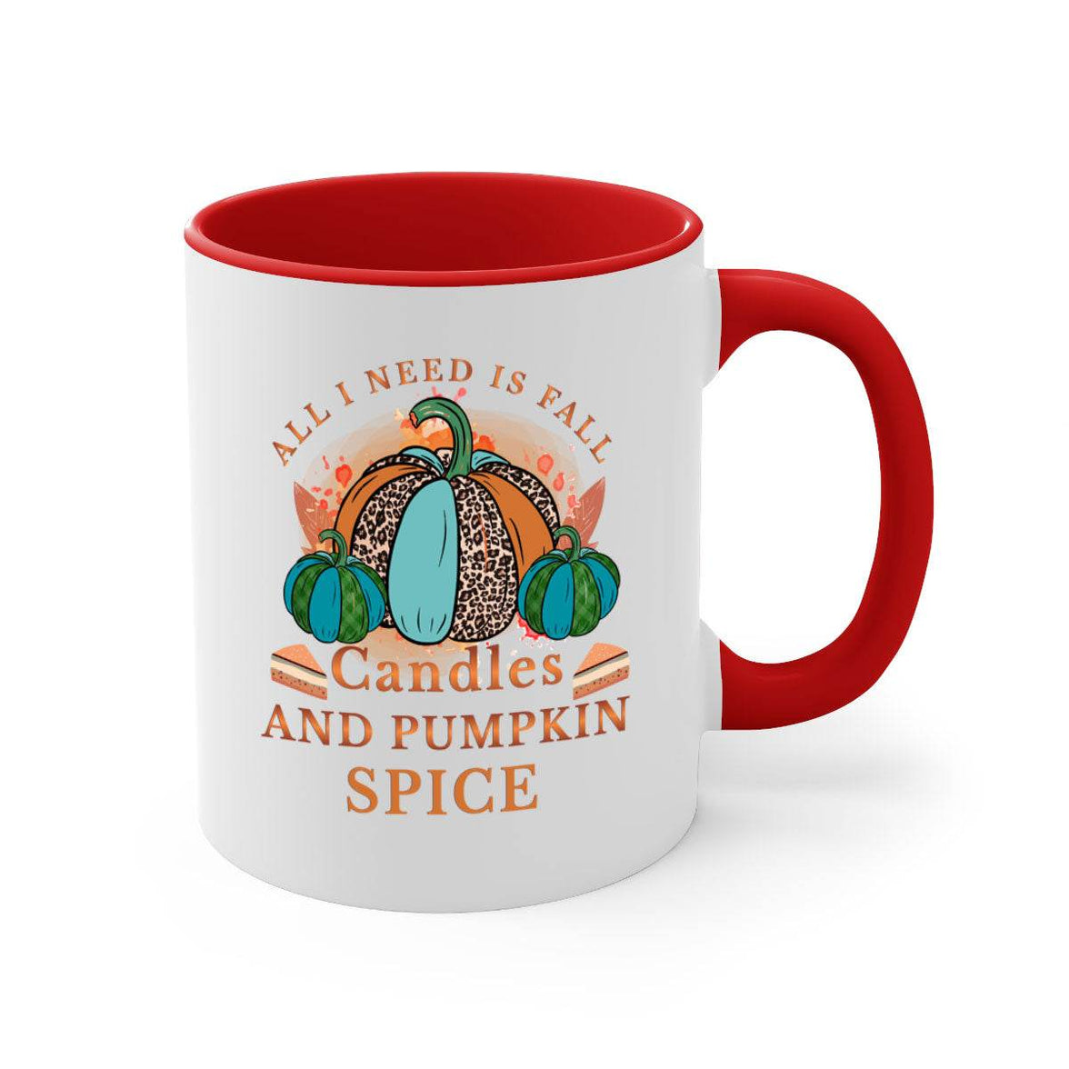All I Need Is Fall Candles And Pumpkin Spice - fall-Mug / Cup - My Store