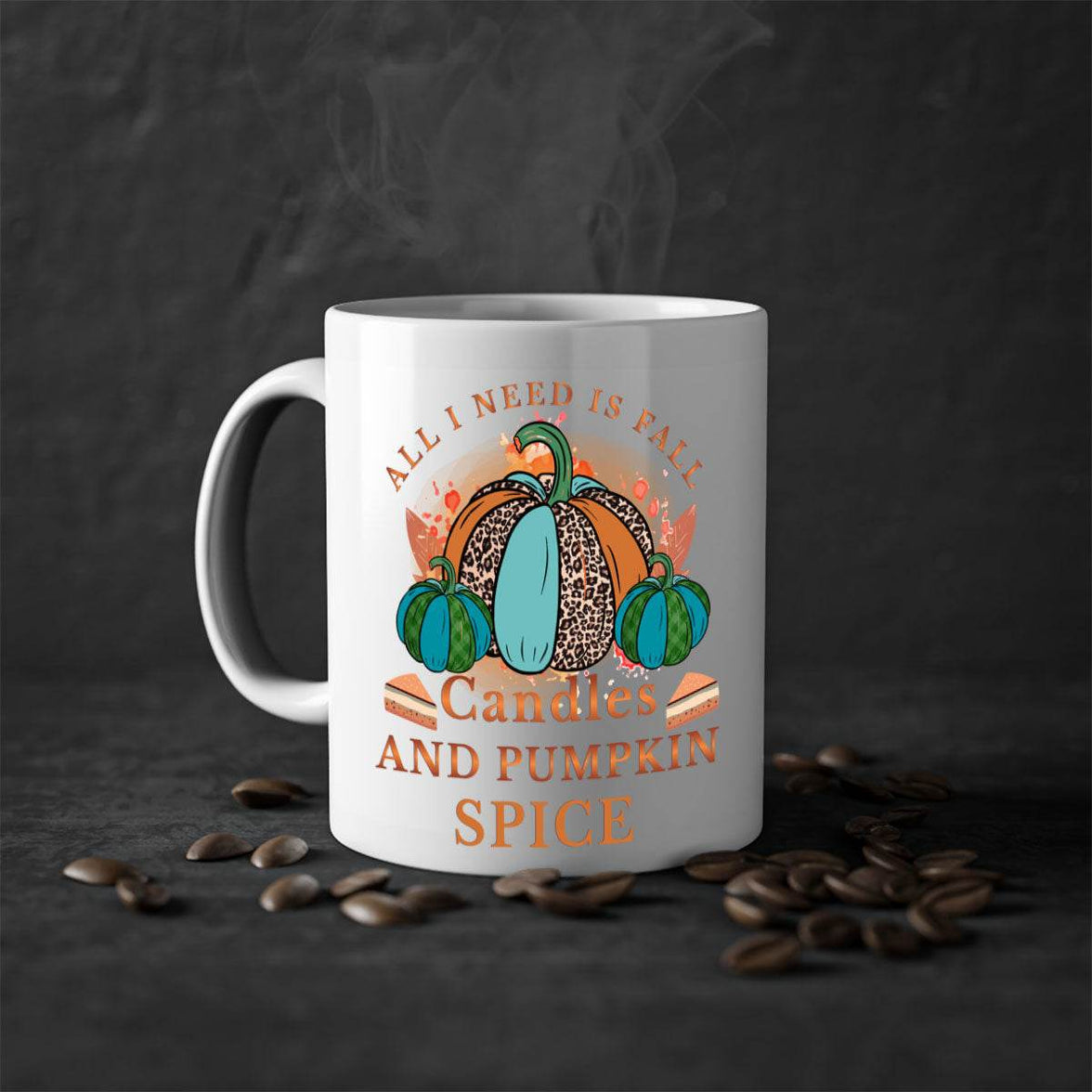 All I Need Is Fall Candles And Pumpkin Spice - fall-Mug / Cup - My Store