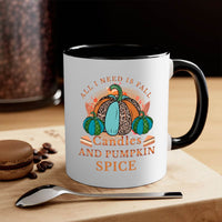 All I Need Is Fall Candles And Pumpkin Spice - fall-Mug / Cup - My Store
