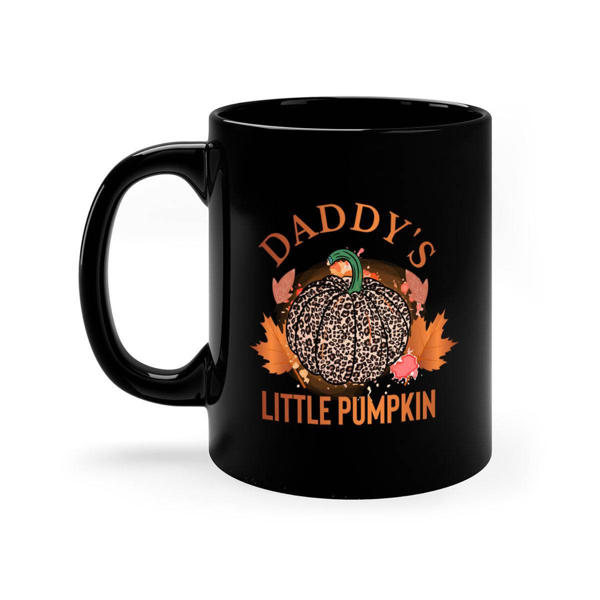 Daddys Little Pumpkin- fall-Mug / Cup - My Store