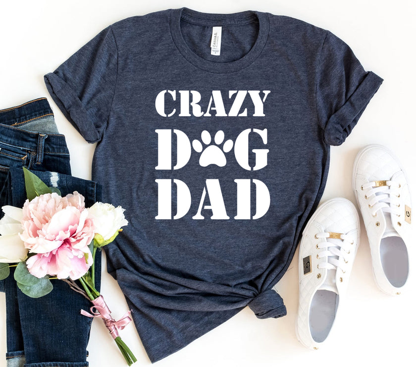 Crazy Dog Dad T-shirt | Men's Shirt