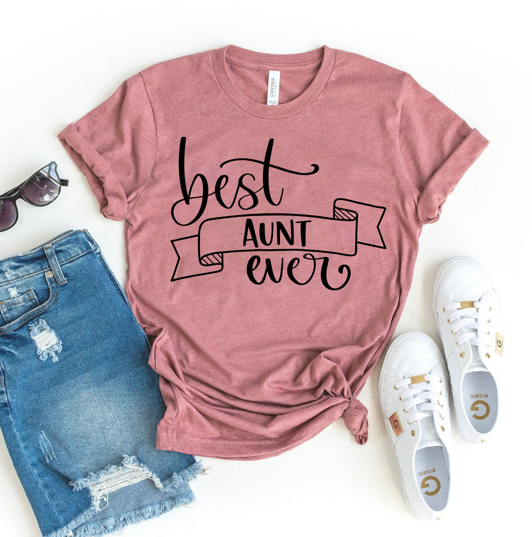 Best Aunt Ever T-shirt | Women's Shirt