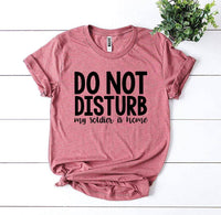 Do Not Disturb My Soldier Is Home T-shirt Military wife - My Store