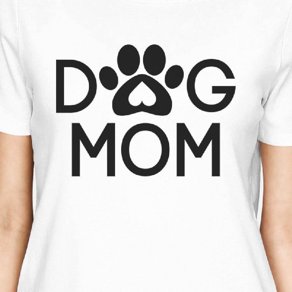 Dog Mom Women's White Graphic T Shirt Dog Paw Design Gift Ideas - My Store