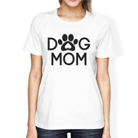 Dog Mom Women's White Graphic T Shirt Dog Paw Design Gift Ideas - My Store