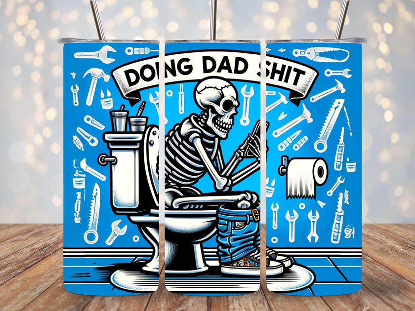 Doing Dad Shit on the Toilet 20oz Funny Tumbler - Multiple options - My Store