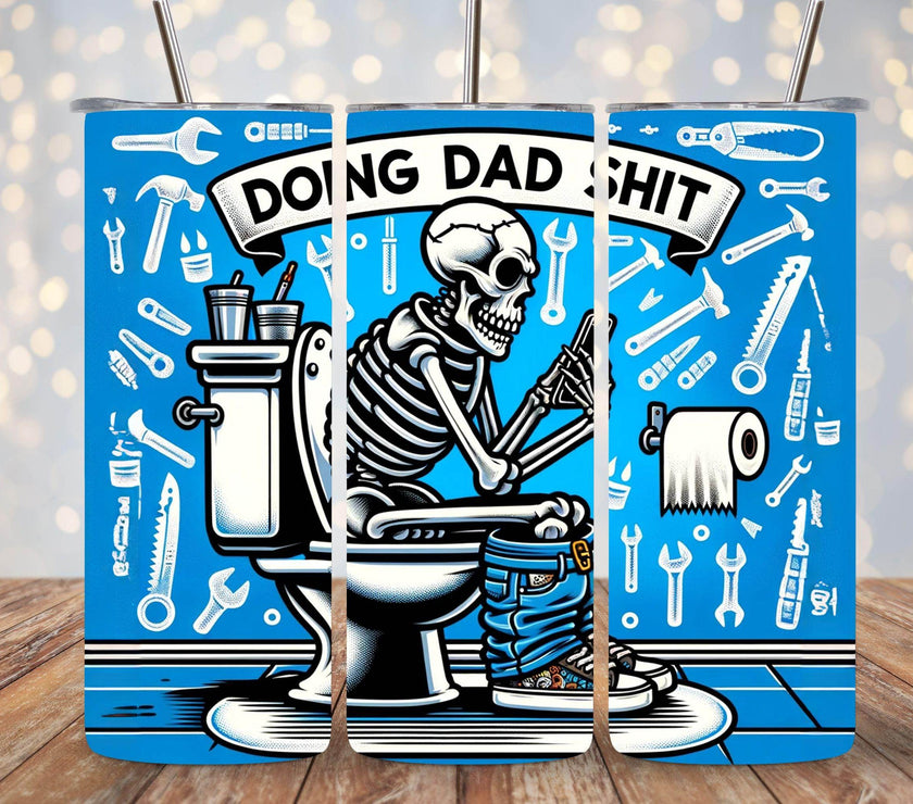 Doing Dad Shit on the Toilet 20oz Funny Tumbler - Multiple options - My Store