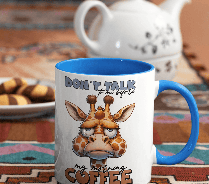 Don't Talk To Me Before I've Had My Coffee - Giraffe Coffee Mug - My Store