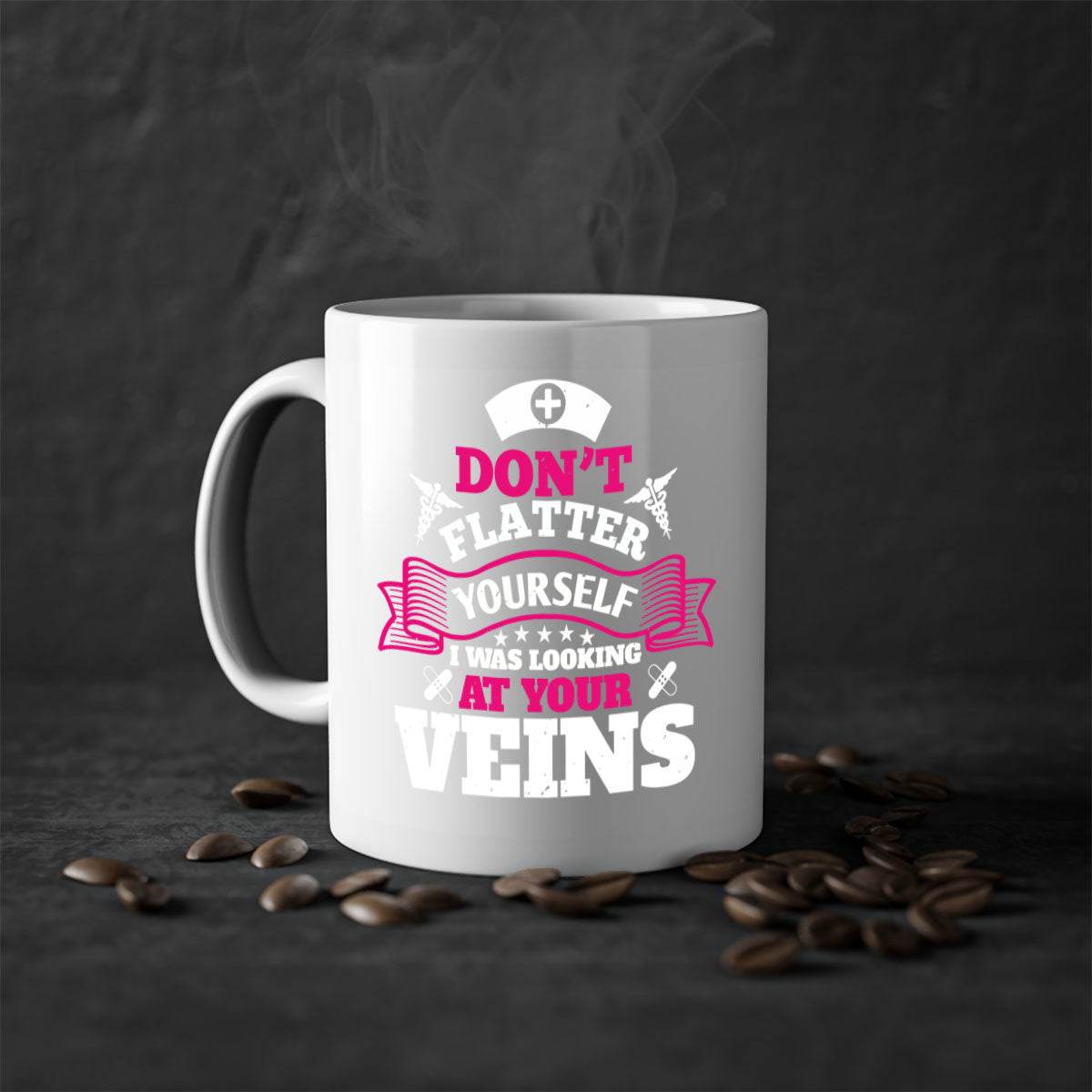 dont flatter yourself Style 229#- nurse-Mug / Coffee Cup - My Store