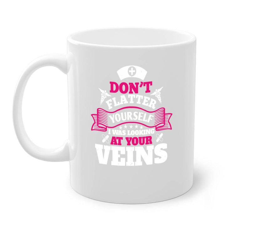 dont flatter yourself Style 229#- nurse-Mug / Coffee Cup - My Store