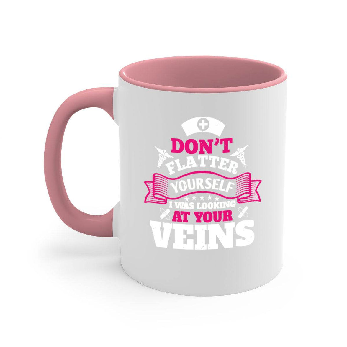 dont flatter yourself Style 229#- nurse-Mug / Coffee Cup - My Store