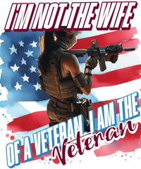 I'm Not the Wife of a Veteran, I Am the Veteran Shirt image 1