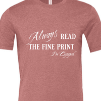 Engagement Short Sleeve Woman's Shirt | Always read the fine print I'm Engaged - My Store