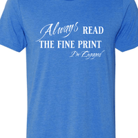 Engagement Short Sleeve Woman's Shirt | Always read the fine print I'm Engaged - My Store