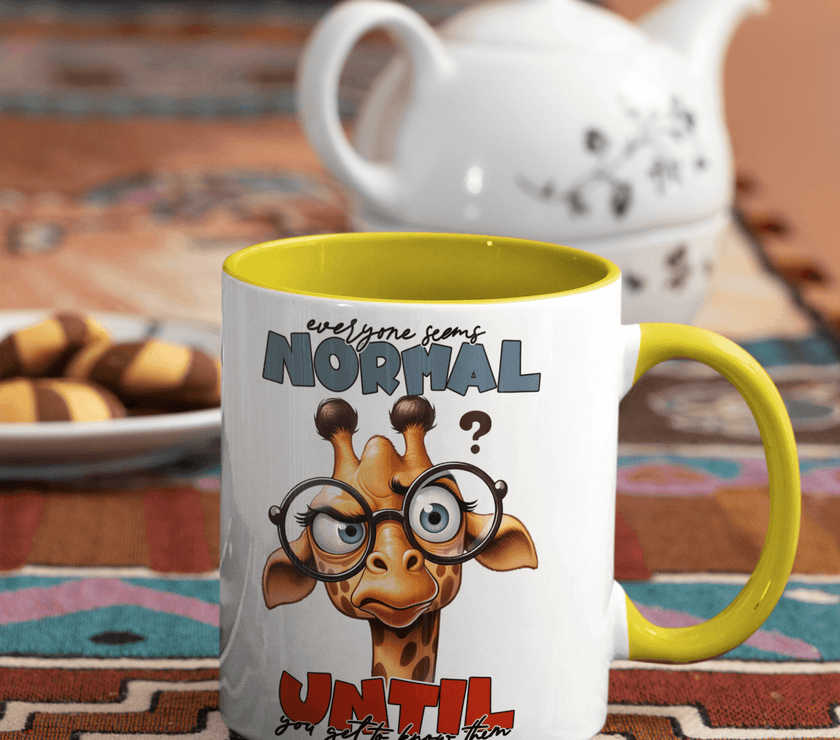 Everyone Seems Normal Until You Get To Know Them Coffee Mug - My Store