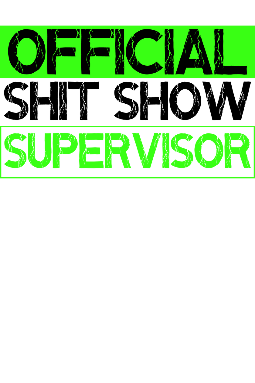 Official Shit Show Supervisor T-Shirt | Funny Shirt image 3