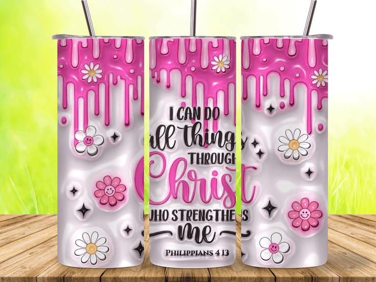I Can Do All Things Through Christ Christian Philippians 4:13 20oz Tumbler - My Store