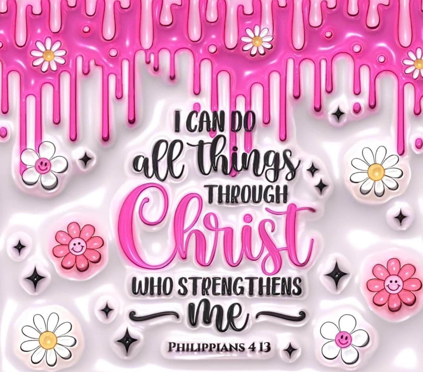 I Can Do All Things Through Christ Christian Philippians 4:13 20oz Tumbler - My Store