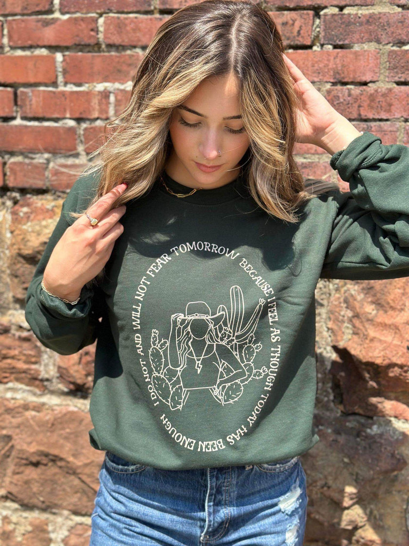 I Will Not Fear Tomorrow Sweatshirt | Women's Shirt | Motivational - My Store
