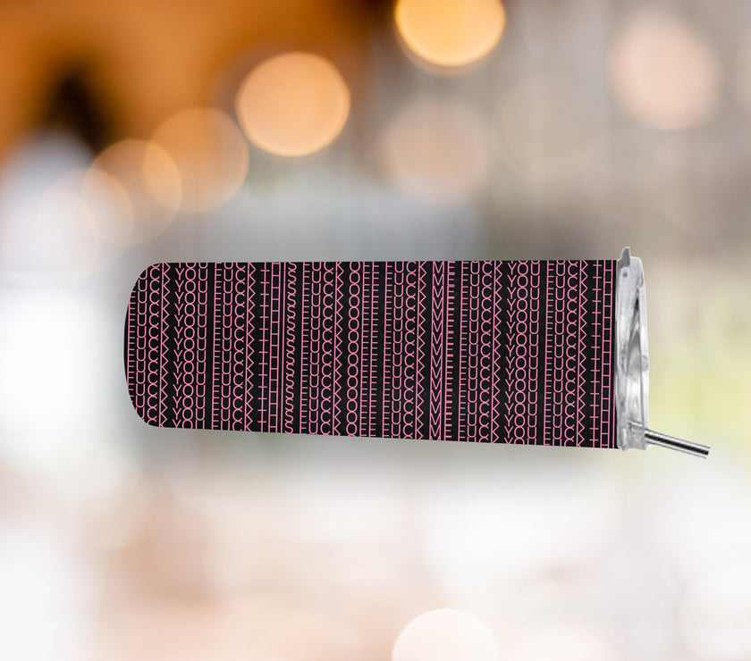 Optical Illusion 20oz Tumbler - Funny Fuck You Fuck This Fuck Me Graphic Cup - Unique Sarcastic Gift for Friends & Coworkers