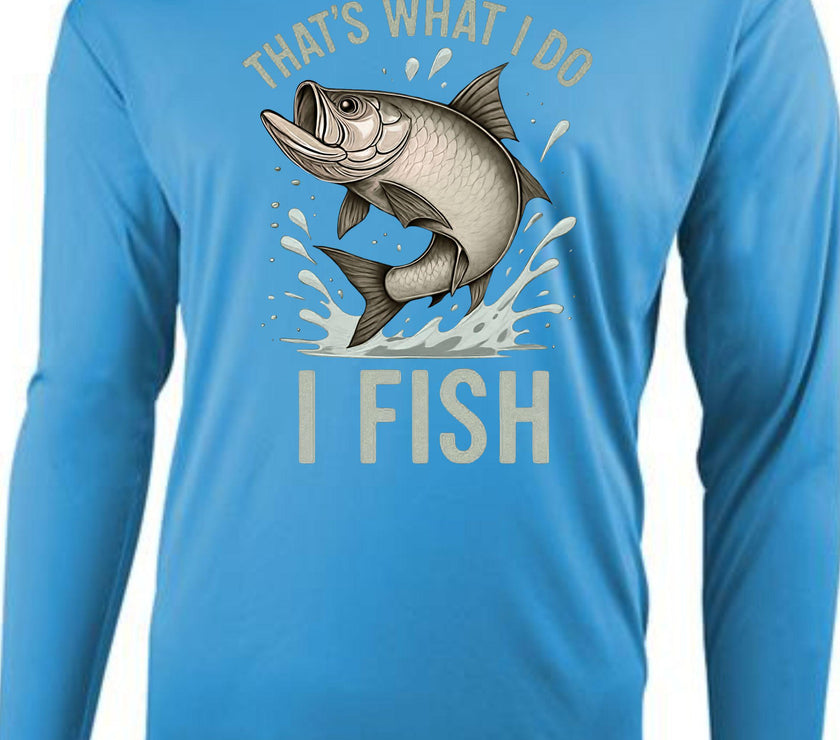 Tarpon Fishing Shirt That's What I Do I Fish Tee Angler Gift Shirt for Fishermen Outdoors Fisherman Apparel