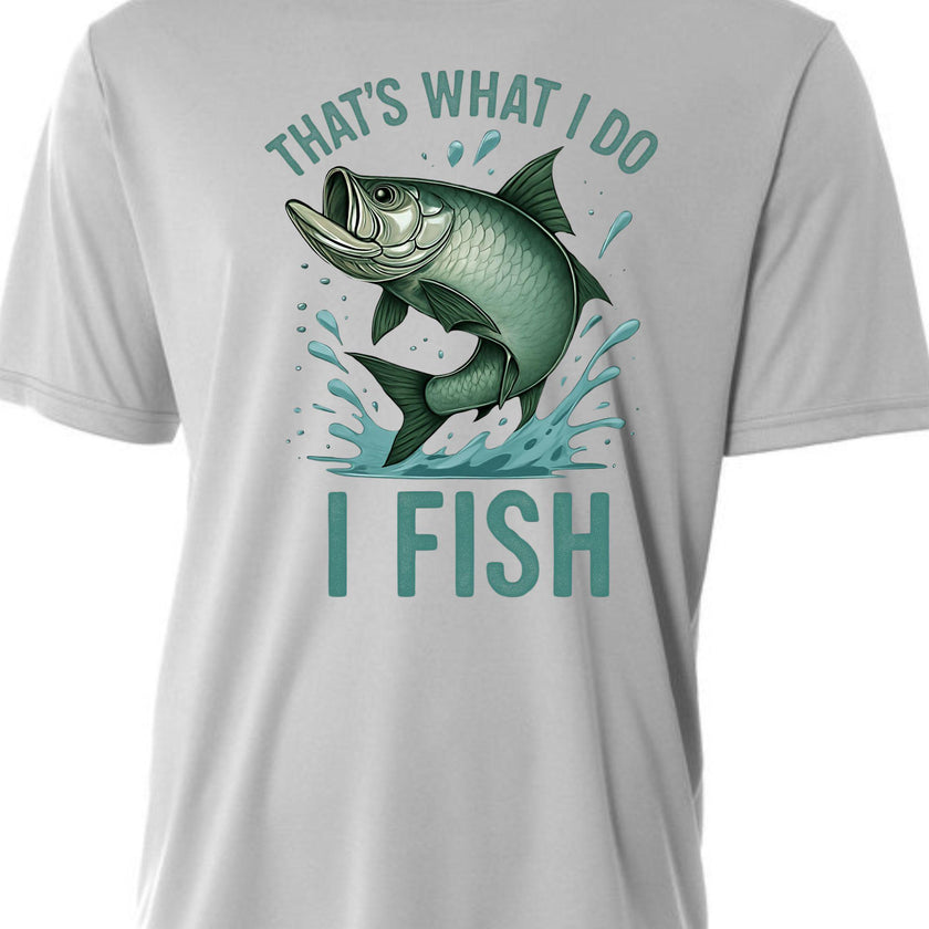 Tarpon Fishing Shirt That's What I Do I Fish Tee Angler Gift Shirt for Fishermen Outdoors Fisherman Apparel