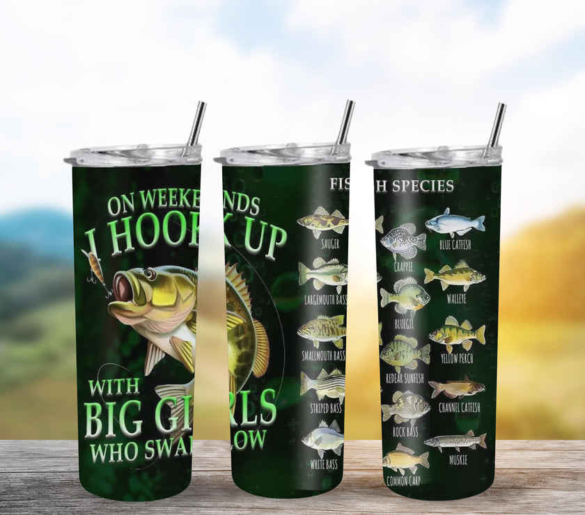 Father's Day Tumbler with Fish Species Chart - Funny "On Weekends I Hook Up with Big Girls Who Swallow" Gift